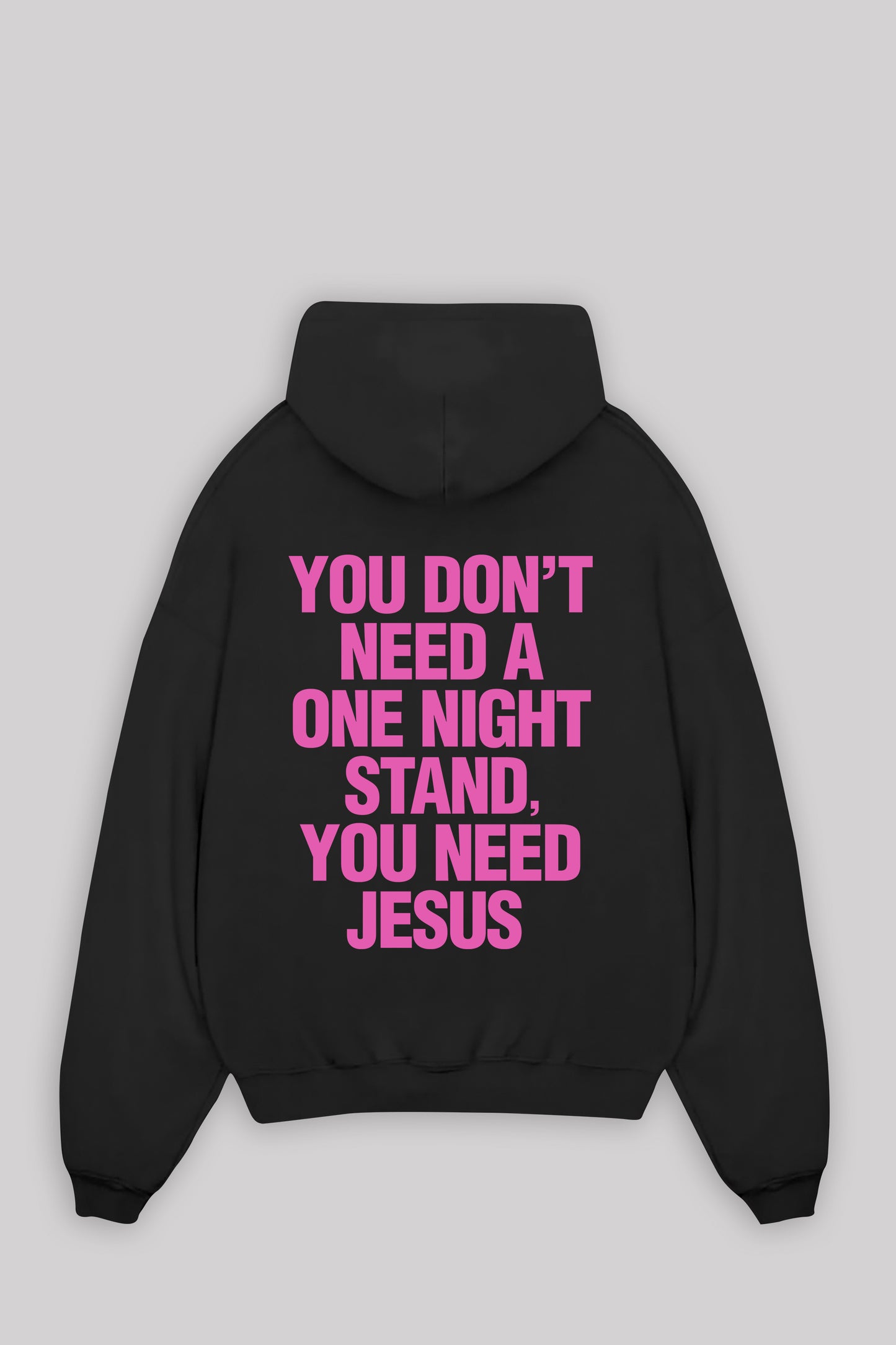 YOU NEED JESUS OVERSIZED HOODIE