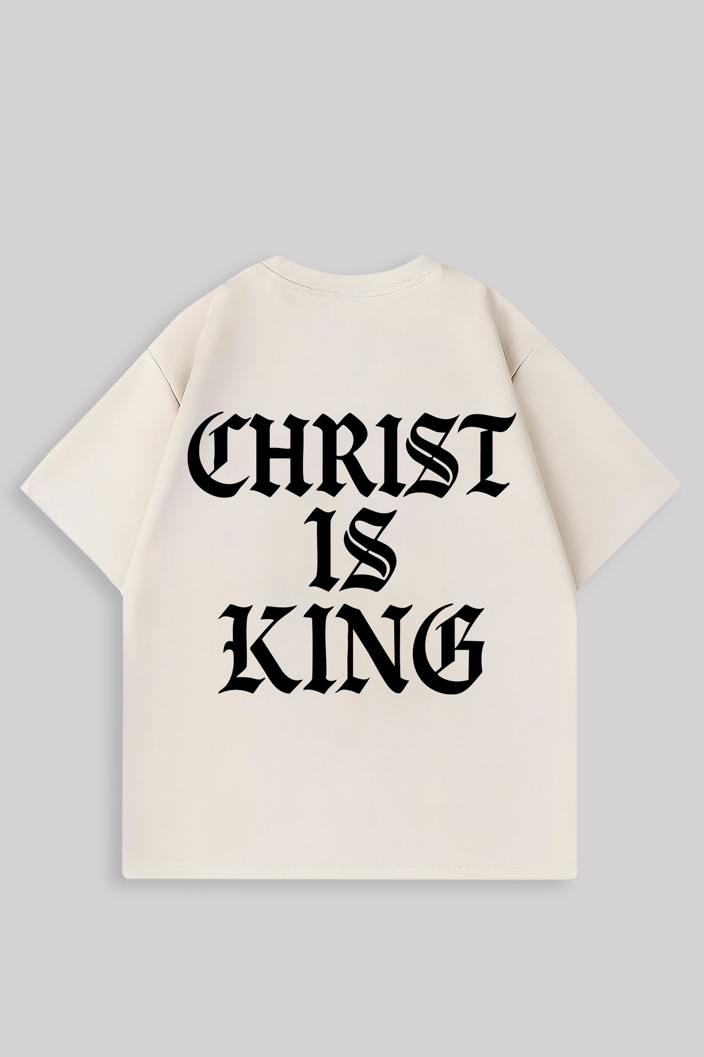 CHRIST IS KING OVERSIZED SHIRT