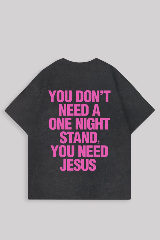 YOU NEED JESUS WASHED OVERSIZED SHIRT